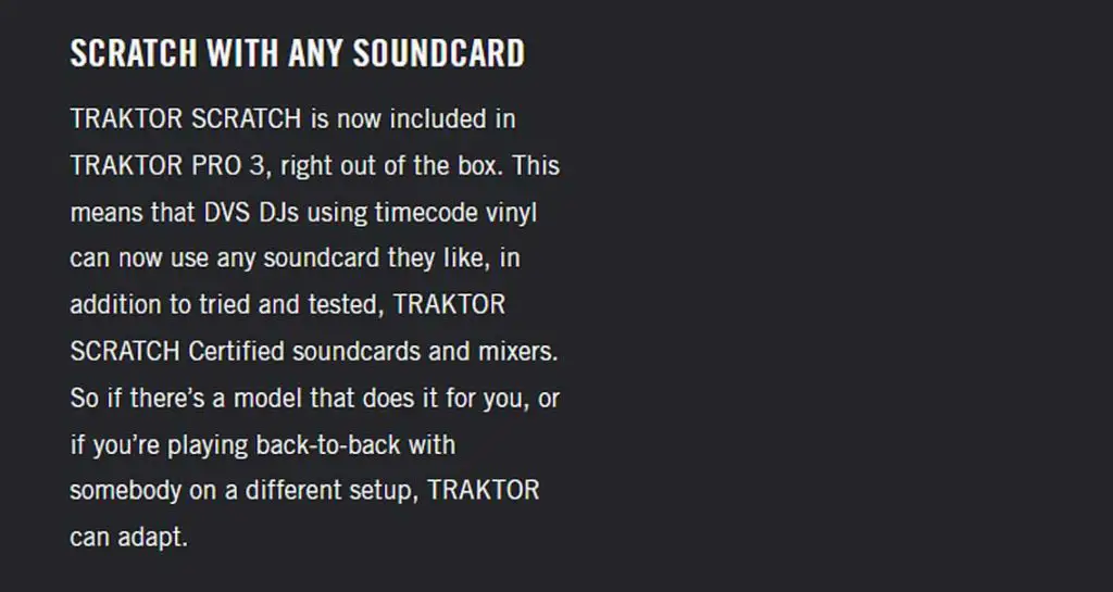 Native Instruments advertise Traktor Pro 3 as software compatible with virtually any soundcard in terms of DVS support.