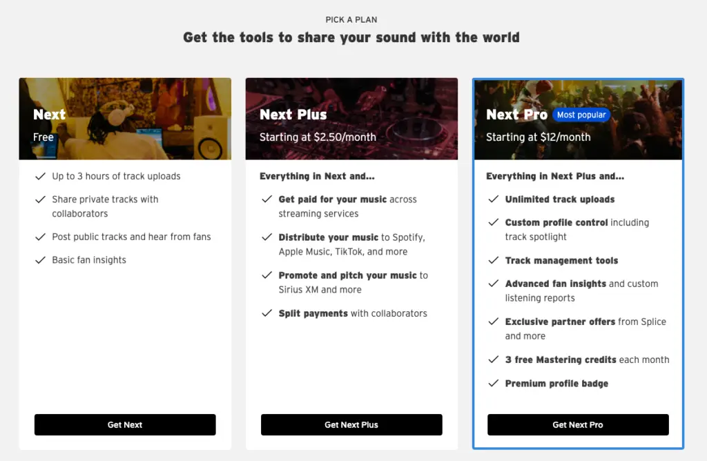 SoundCloud for artists has 2 paid plans available besides the free basic one.